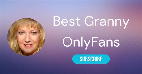 grandma onlyfans|Top 9 GILF OnlyFans Models to Follow 2024